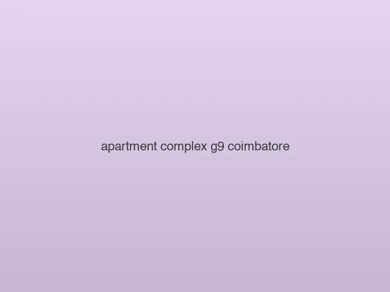 Apartment Complex — G+9 — Coimbatore, Tamil Nadu